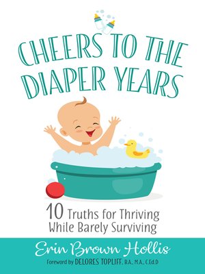 cover image of Cheers to the Diaper Years